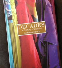 Decades A Century of Fashion by Cameron Silver cover photo